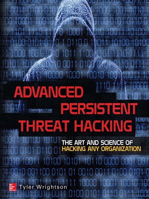 Cover image for Advanced Persistent Threat Hacking